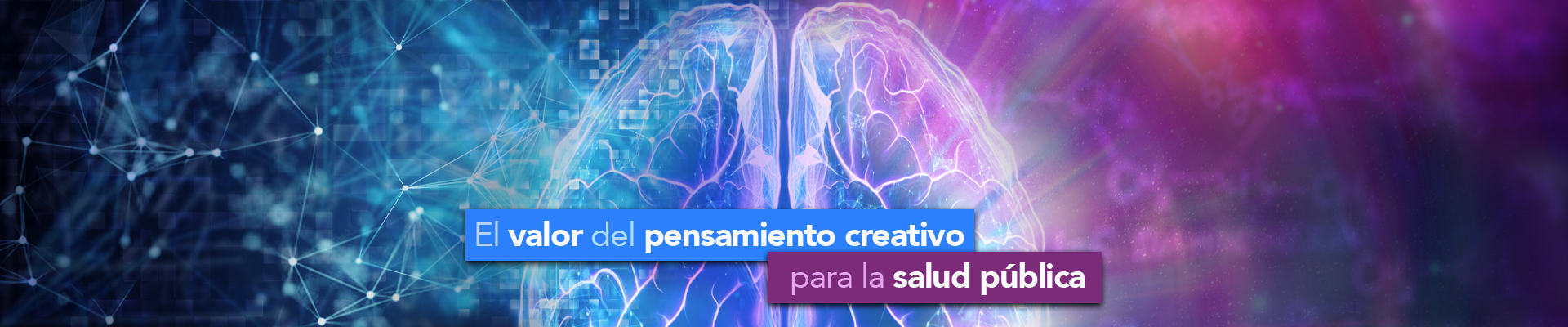 El valor del pensamiento creativo para la salud pública